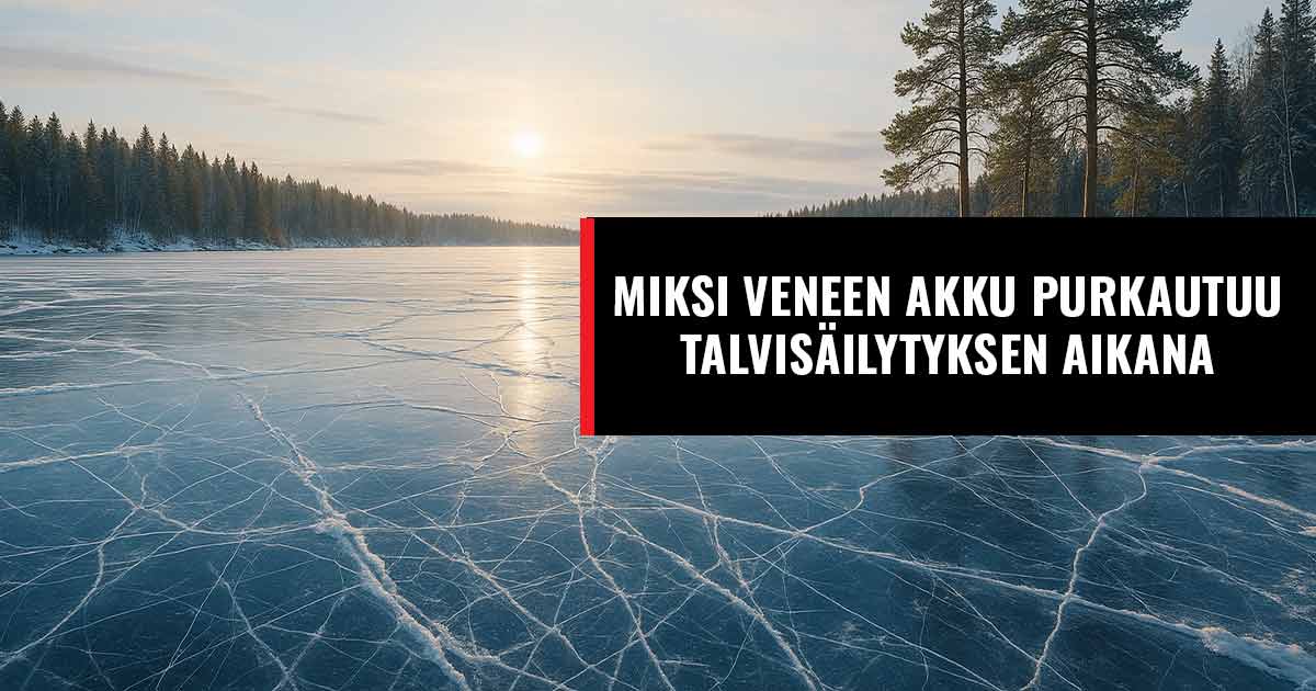 Veneakun talvisäilytys – miksi akku purkautuu ja miten estät sen 